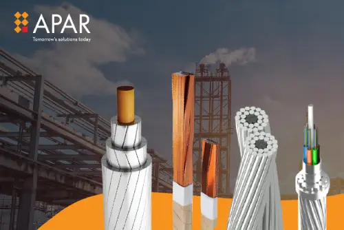 Powering the Future: APAR&rsquo;s Cutting-Edge Conductor Solutions